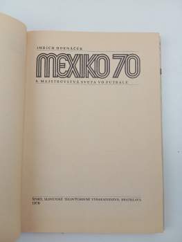 Imrich Hornáček: Mexiko 70