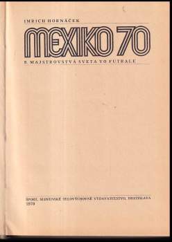 Imrich Hornáček: Mexiko 70