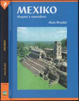 Alois Bradáč: Mexiko