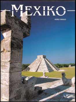 Mexiko : po stopách historie (1997, Knihcentrum) - ID: 827890