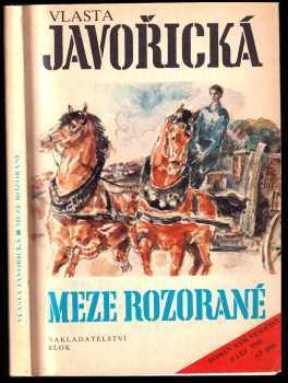 Vlasta Javořická: Meze rozorané