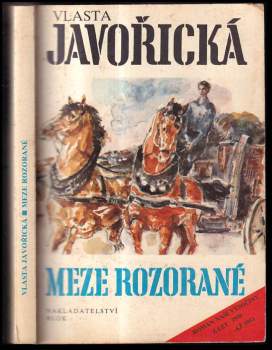 Vlasta Javořická: Meze rozorané
