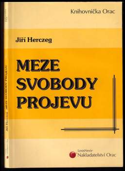Jiří Herczeg: Meze svobody projevu