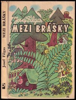 Josef Filgas: Mezi brášky