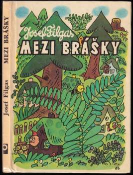 Josef Filgas: Mezi brášky