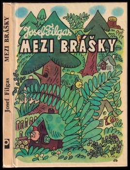 Josef Filgas: Mezi brášky