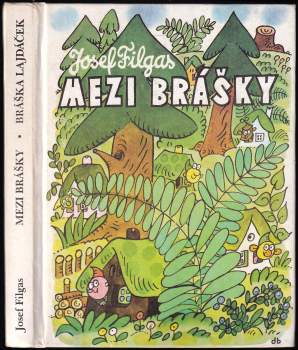 Mezi brášky ; Bráška Lajdáček