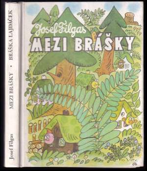 Mezi brášky ; Bráška Lajdáček