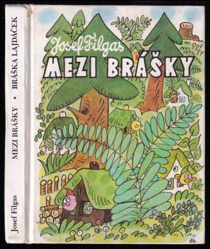 Mezi brášky ; Bráška Lajdáček