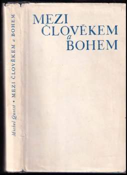 Michel Quoist: Mezi člověkem a Bohem