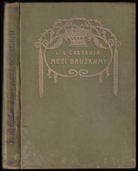 Lidija Aleksejevna Čarskaja: Mezi družkami