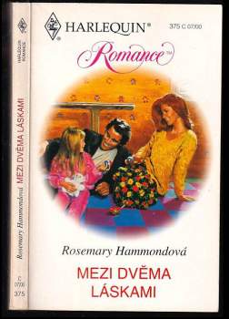 Rosemary Hammond: Mezi dvěma láskami