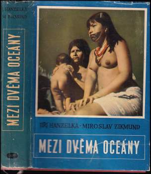 Miroslav Zikmund: Mezi dvěma oceány