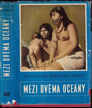 Miroslav Zikmund: Mezi dvěma oceány