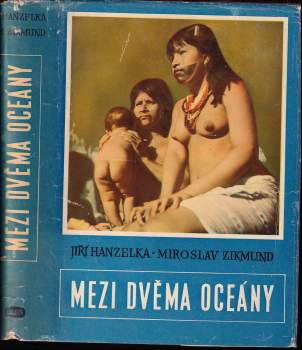 Miroslav Zikmund: Mezi dvěma oceány