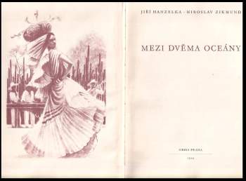 Miroslav Zikmund: Mezi dvěma oceány