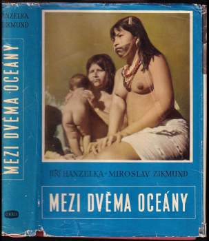 Miroslav Zikmund: Mezi dvěma oceány