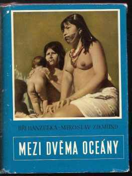 Miroslav Zikmund: Mezi dvěma oceány