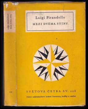 Luigi Pirandello: Mezi dvěma stíny