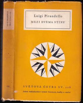 Luigi Pirandello: Mezi dvěma stíny