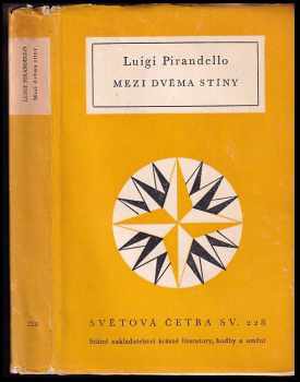 Luigi Pirandello: Mezi dvěma stíny : výbor z povídek