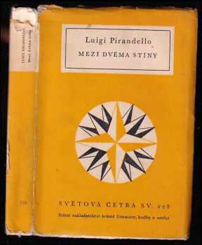 Luigi Pirandello: Mezi dvěma stíny : výbor z povídek