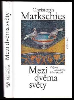 Christoph Markschies: Mezi dvěma světy