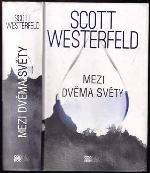 Scott Westerfeld: Mezi dvěma světy