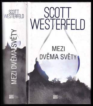 Scott Westerfeld: Mezi dvěma světy