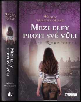 Panův tajemný odkaz : Mezi elfy proti své vůli