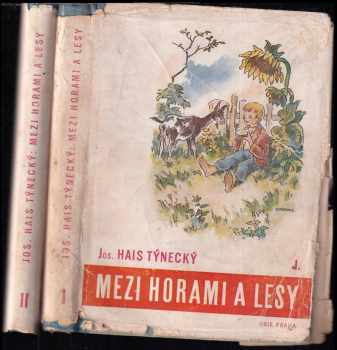 Mezi horami a lesy : (Kronika mládí) [Díl] I + II, Čekanky + Kronika mládí