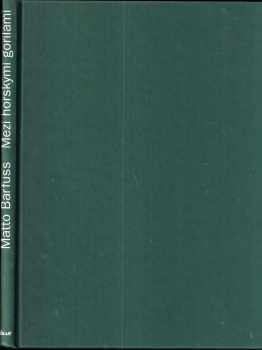 Matto H Barfuss: Mezi horskými gorilami