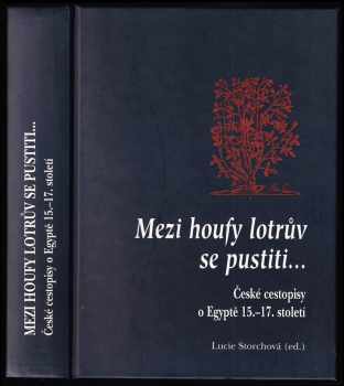 Mezi houfy lotrův se pustiti--