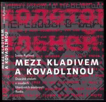 Ivana Ryčlová: Mezi kladivem a kovadlinou