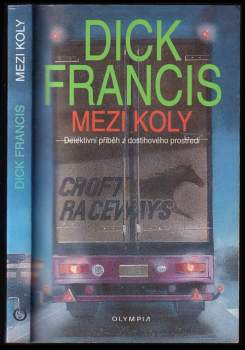 Dick Francis: Mezi koly