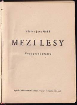 Vlasta Javořická: Mezi lesy