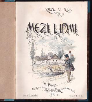 Karel Václav Rais: Mezi lidmi