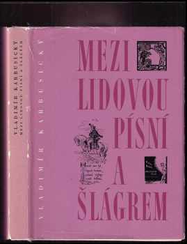 Vladimír Karbusický: Mezi lidovou písní a šlágrem