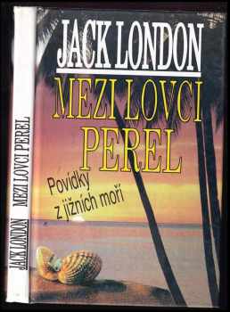 Jack London: Mezi lovci perel