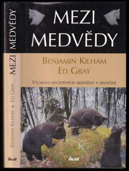 Benjamin Kilham: Mezi medvědy