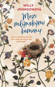 Milly Johnson: Mezi mlýnskými kameny