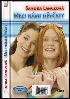 Sandra Lanczová: Mezi námi děvčaty