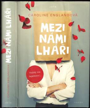 Caroline England: Mezi námi lháři