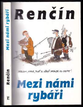 Vladimír Renčín: Mezi námi rybáři