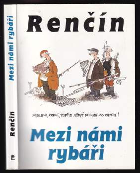 Vladimír Renčín: Mezi námi rybáři