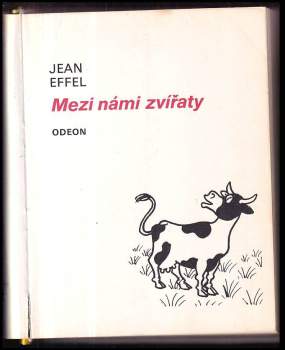Jean Effel: Mezi námi zvířaty