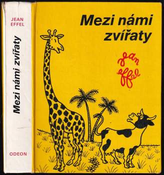 Jean Effel: Mezi námi zvířaty