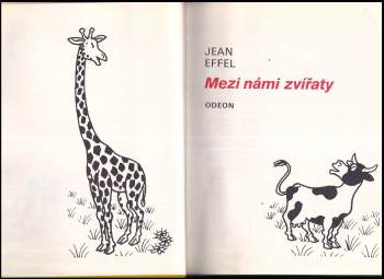 Jean Effel: Mezi námi zvířaty