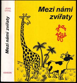 Jean Effel: Mezi námi zvířaty