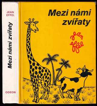 Jean Effel: Mezi námi zvířaty